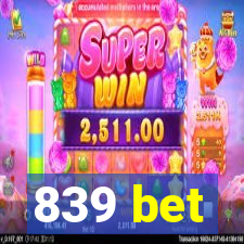 839 bet